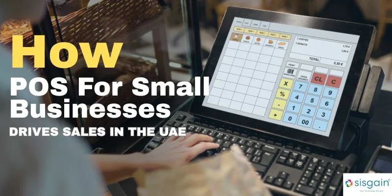 How POS For Small Businesses Drives Sales in the UAE