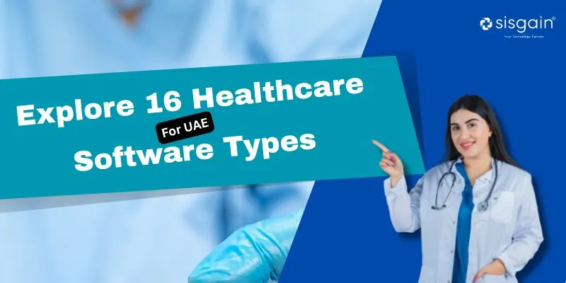 Explore 16 Healthcare Software Types for UAE