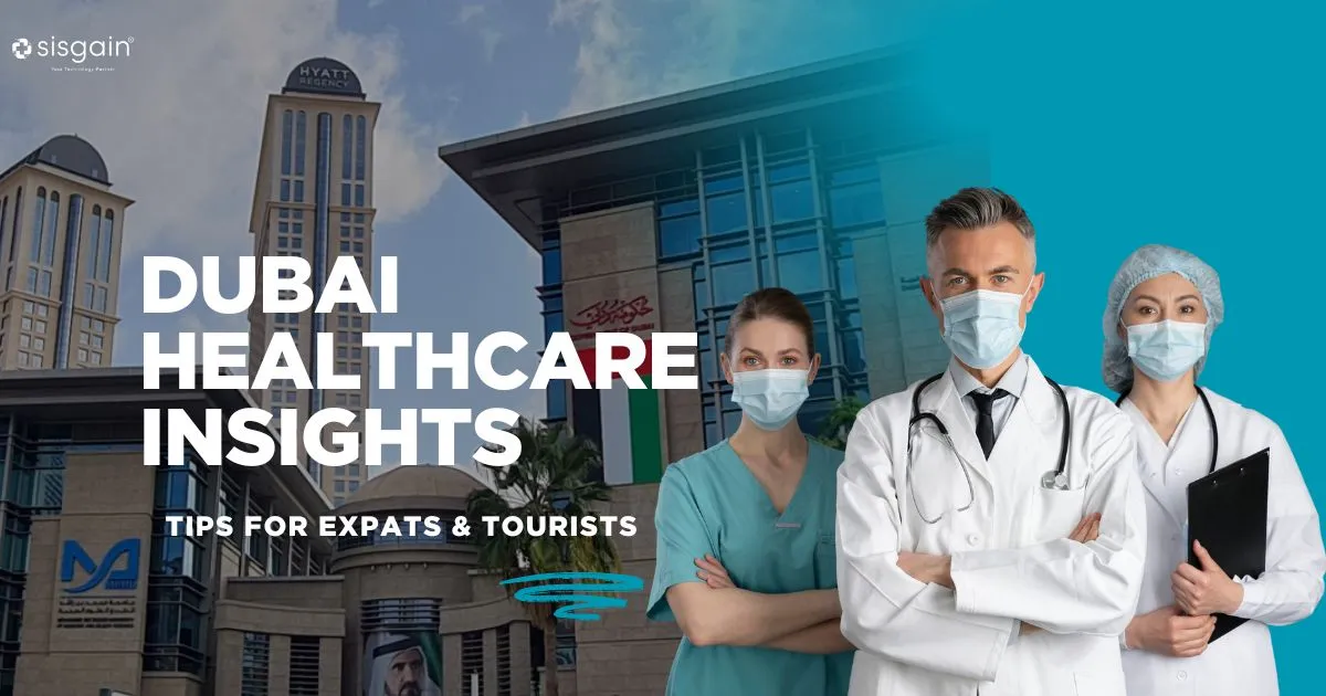 Dubai Healthcare Insights: Tips for Expats & Tourists