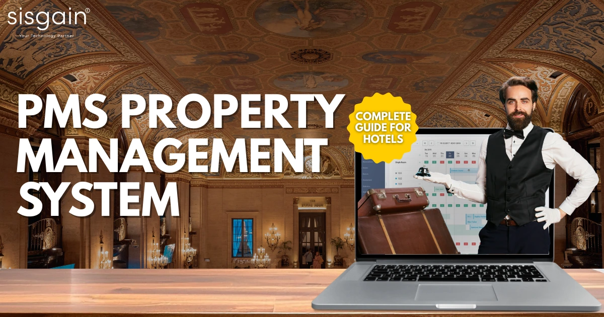 PMS Property Management System: The Complete Guide for Hotels