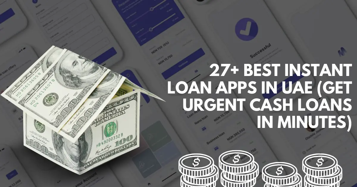27+ Best Instant Loan Apps in UAE (2026 Guide) — Get Urgent Cash Loans in Minutes