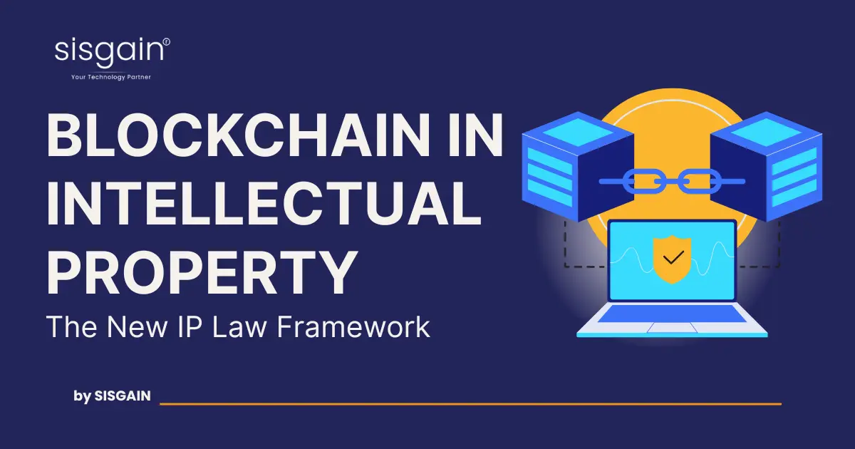 Blockchain in Intellectual Property: The New IP Law Framework