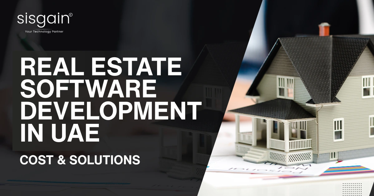 Real Estate Software Development in UAE: Cost & Solutions