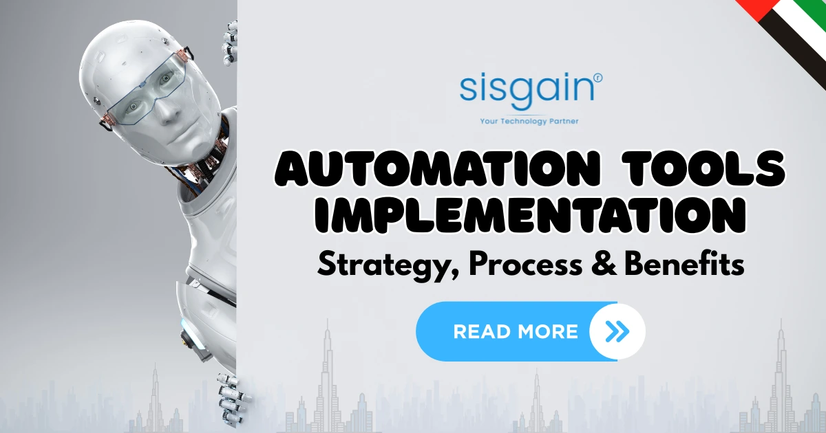 Automation Tools Implementation in Dubai: Strategy, Process & Benefits