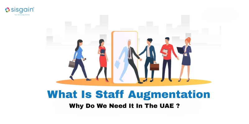What Is Staff Augmentation And Why Do We Need It In The UAE?