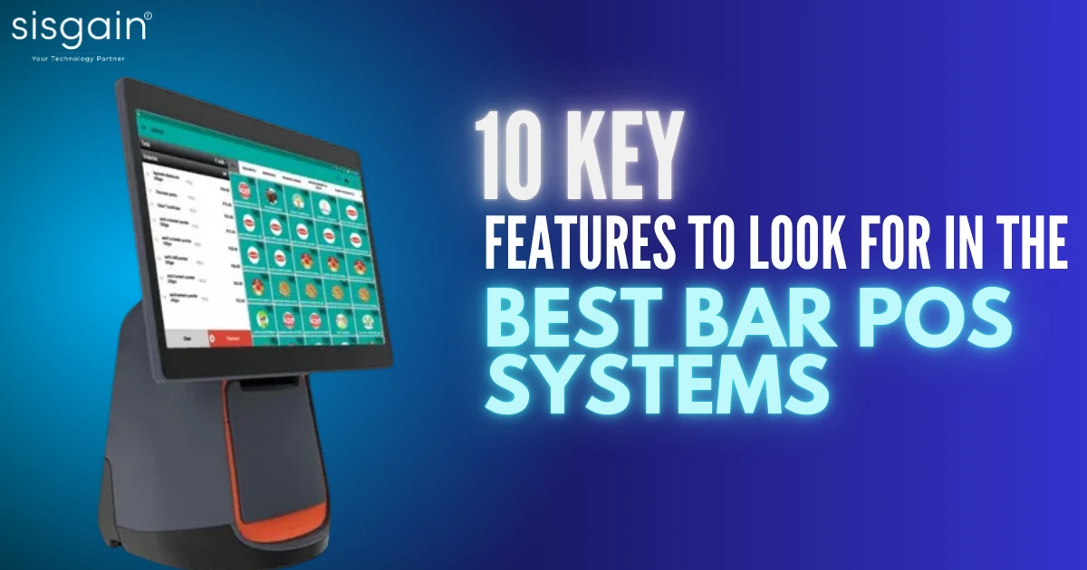 10 Key Features to Look for in the Best Bar POS Systems