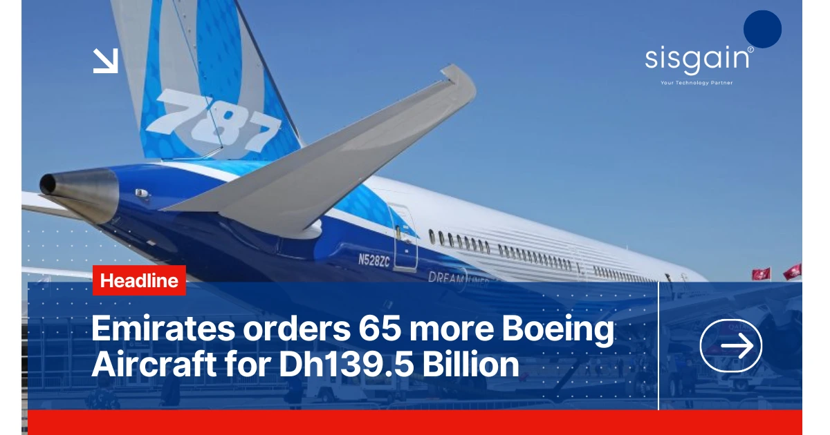 Dubai Airshow 2025: Emirates orders 65 more Boeing Aircraft for Dh139.5 Billion