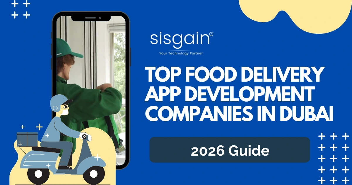 Top Food Delivery App Development Companies in Dubai (2026 Guide)