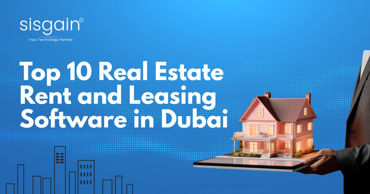 Top 10 Real Estate Rent and Leasing Software in Dubai