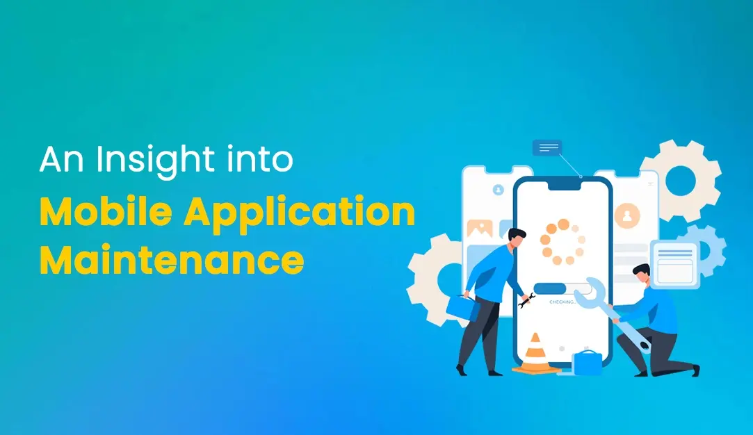 an insight into mobile application maintenance
