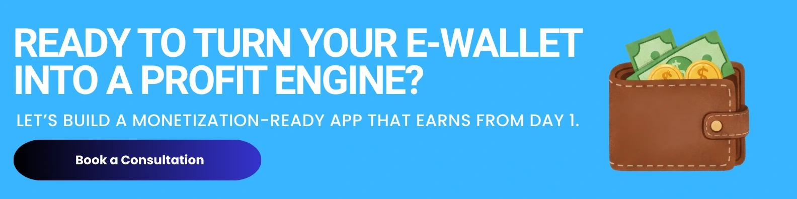 build ewalletr app that will profit you