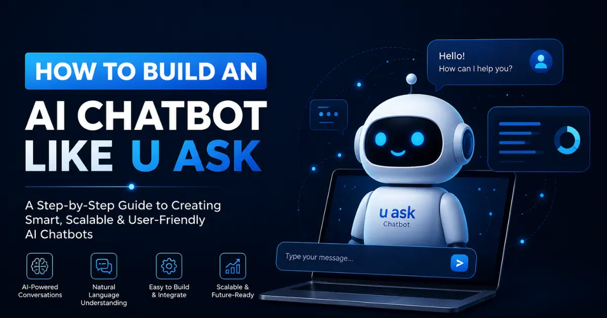 How to Build an AI Chatbot Like U-Ask: Cost & Features banner