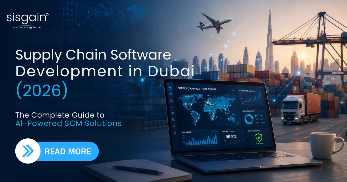 Supply Chain Software Development in Dubai (2026): The Complete Enterprise Guide to AI-Powered SCM Solutions