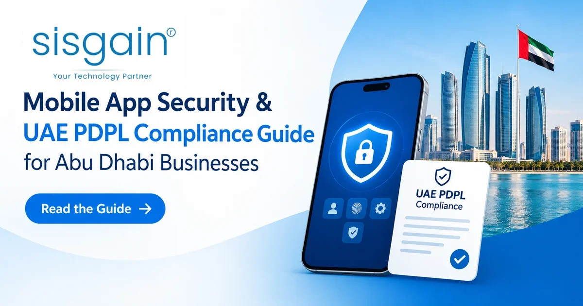 Mobile App Security & UAE PDPL Compliance Guide for Abu Dhabi Businesses