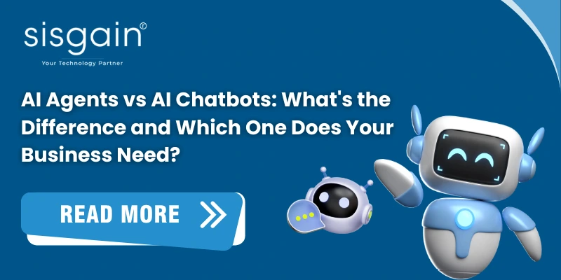 AI Agents vs AI Chatbots: What's the Difference and Which One Does Your Business Need? banner