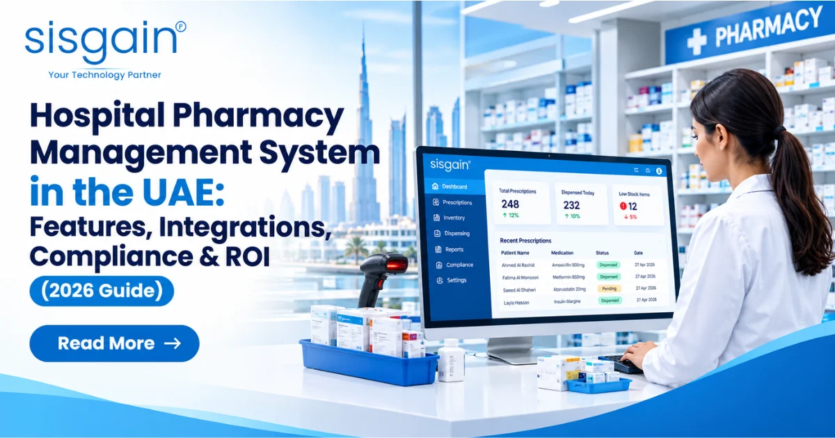 Hospital Pharmacy Management System in the UAE: Features, Integrations, Compliance & ROI (2026 Guide)