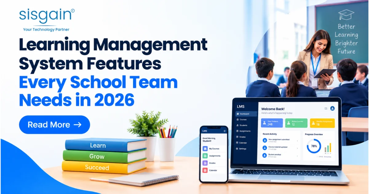 Learning Management System Features Every School Team Needs in 2026