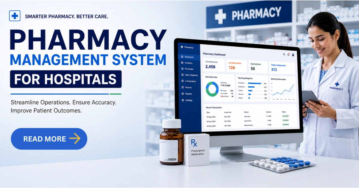 Pharmacy Management System for Hospitals: Features, Integration & ROI