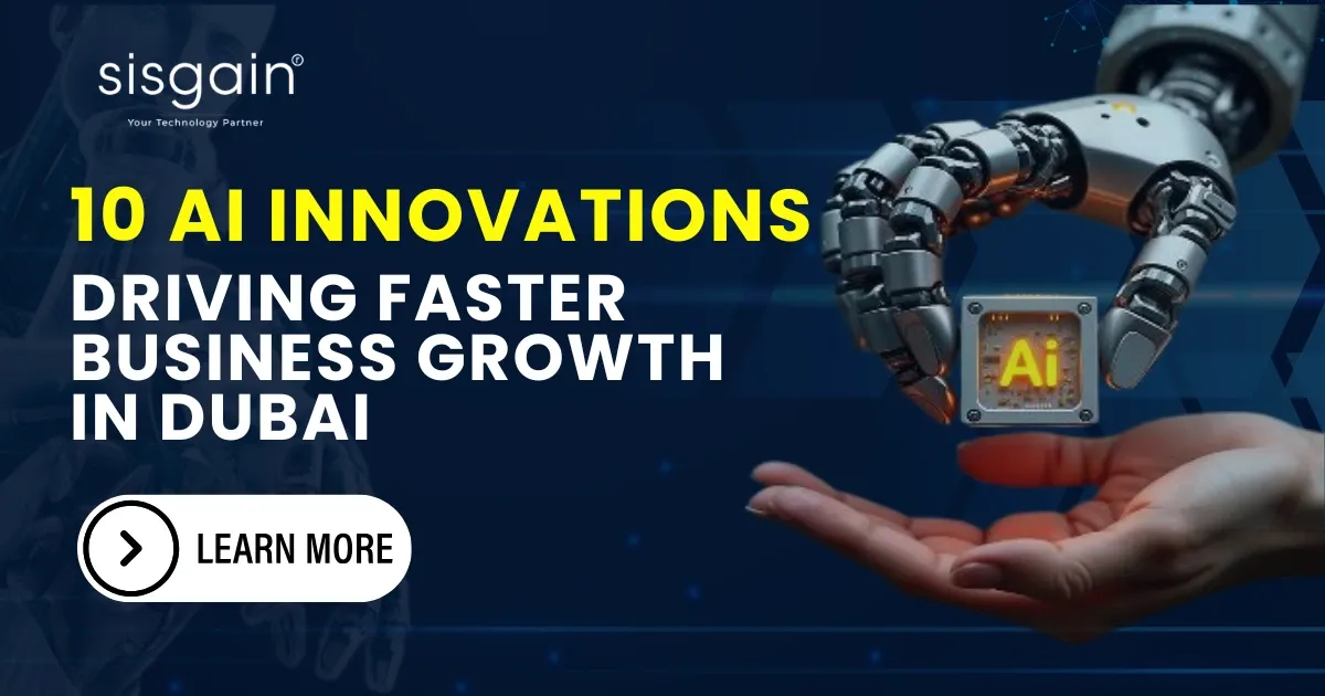 10 AI Innovations that Helping Dubai Companies Grow Faster with Fewer Resources banner