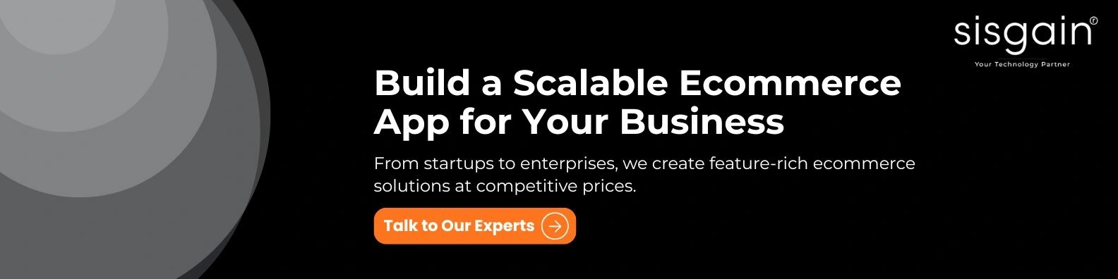 Build a scalable ecommerce app for your business with feature-rich, custom ecommerce development solutions for startups and enterprises.