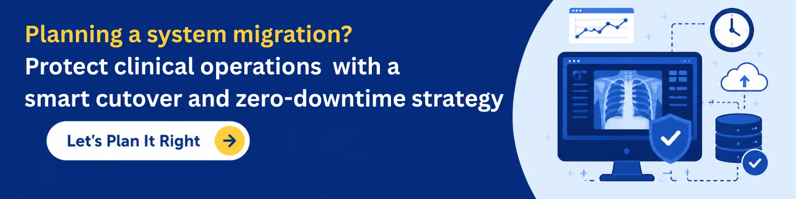 RIS and PACS system migration planning with zero-downtime strategy