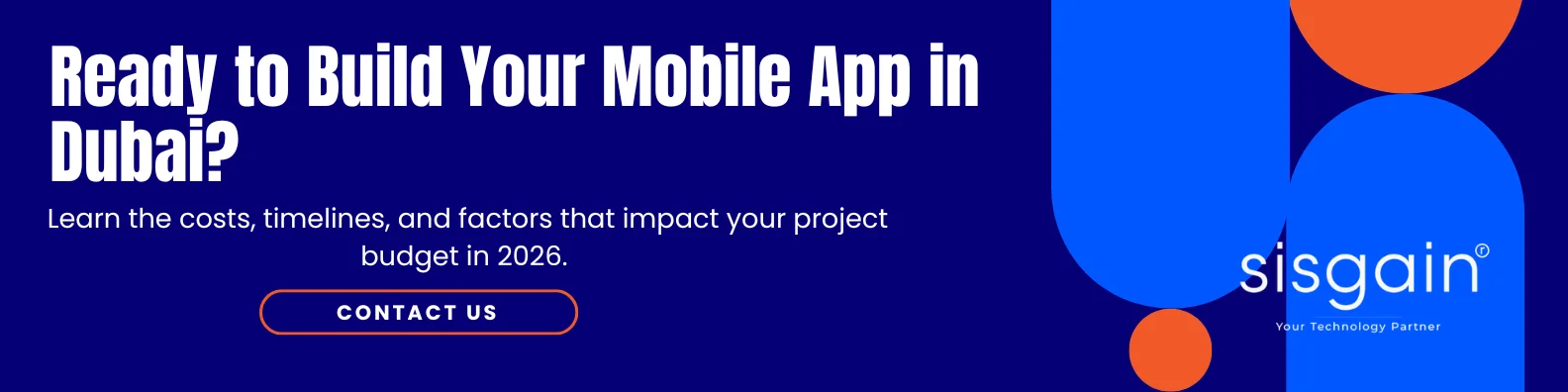 CTA banner encouraging businesses to build a mobile app in Dubai, highlighting 2026 development costs, timelines, and project budgeting insights.
