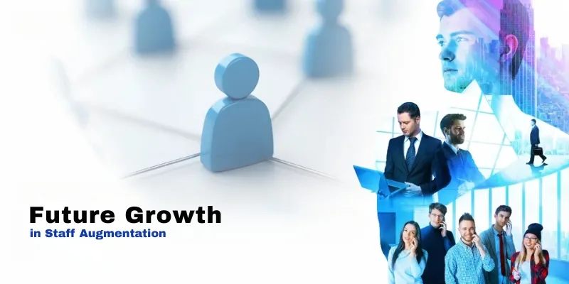 future growth in staff augmentation